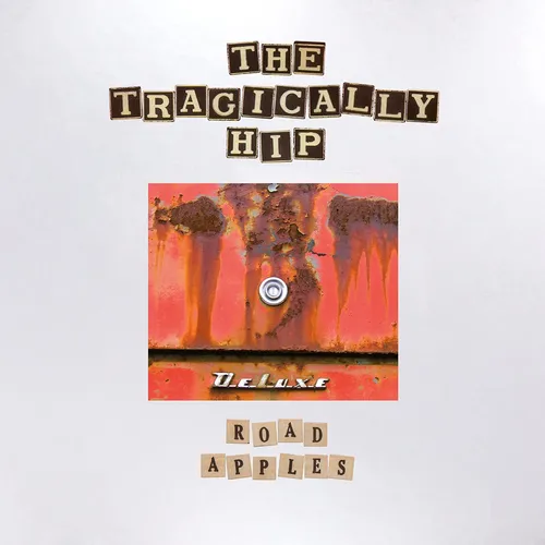 The Tragically Hip - Road Apples: 30th Anniversary vinyl record cover