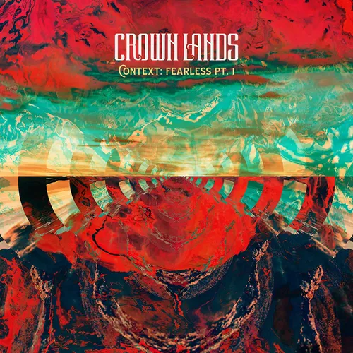 Crown Lands - Context: Fearless Pt. I / Right Way Back [10in Single]