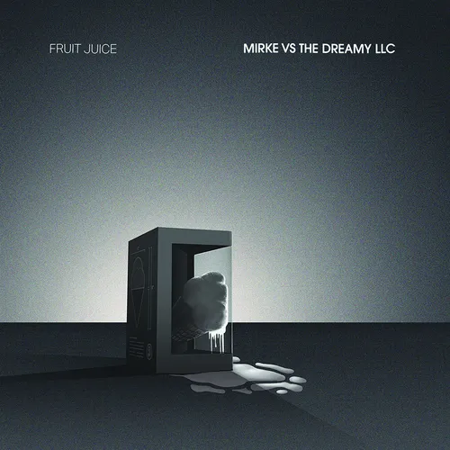 Fruit Juice - Mirke vs The Dreamy LLC [LP]