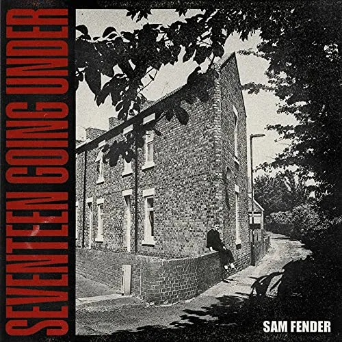 Sam Fender - Seventeen Going Under [Deluxe]