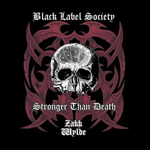 Black Label Society - Stronger Than Death