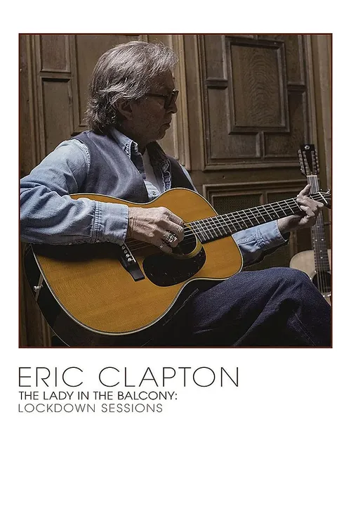 Eric Clapton - The Lady In The Balcony: Lockdown Sessions vinyl record cover