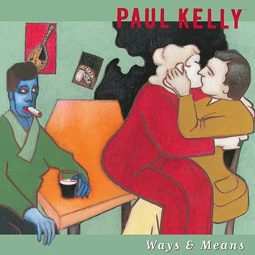 Paul Kelly - Ways & Means vinyl record cover