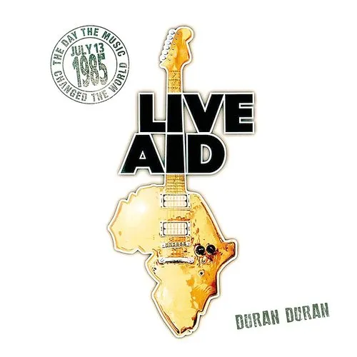 Duran Duran - Duran Duran At Live Aid (Live At John F. Kennedy Stadium, 13th July 1985)