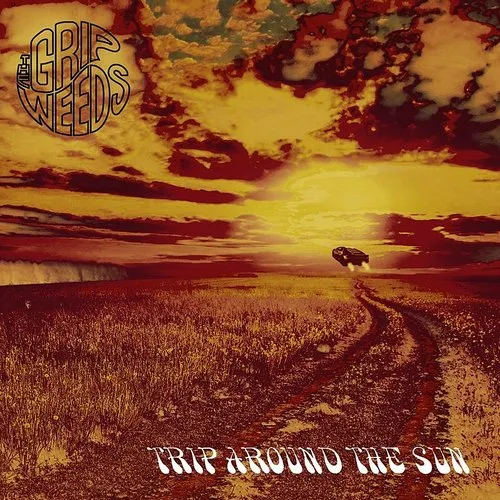 The Grip Weeds - Trip Around The Sun vinyl record cover
