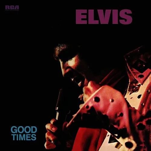 Elvis Presley - Good Times