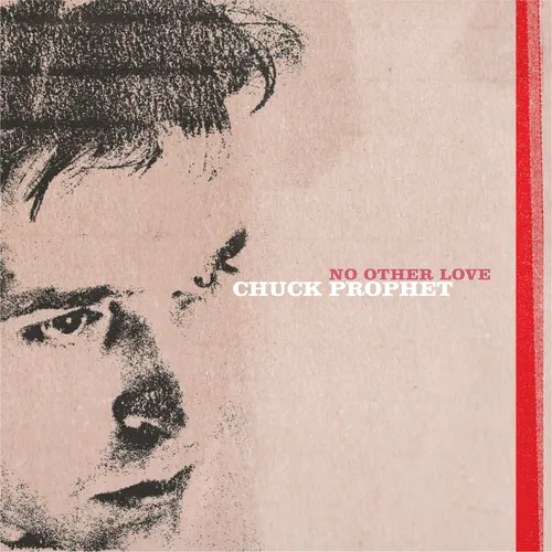 Chuck Prophet - No Other Love [Indie Exclusive Limited Edition Red Splatter LP]