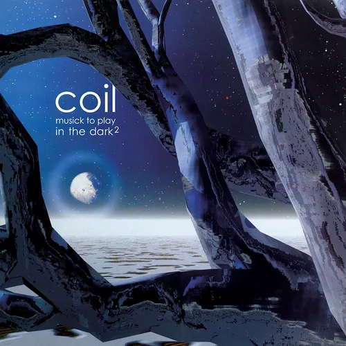 Coil - Musick To Play In The Dark² [2LP]