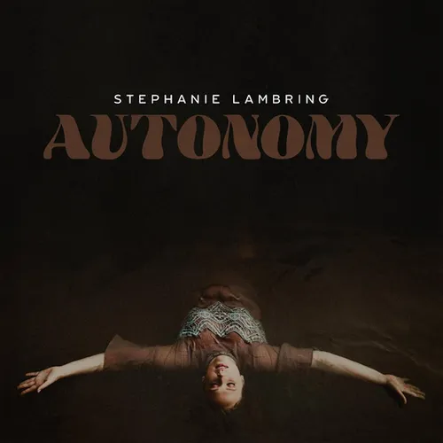 Stephanie Lambring - Autonomy [LP]
