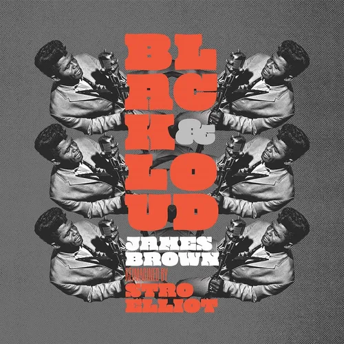 Stro Elliot / James Brown - Black & Loud: James Brown Reimagined By Stro Elliot [LP]