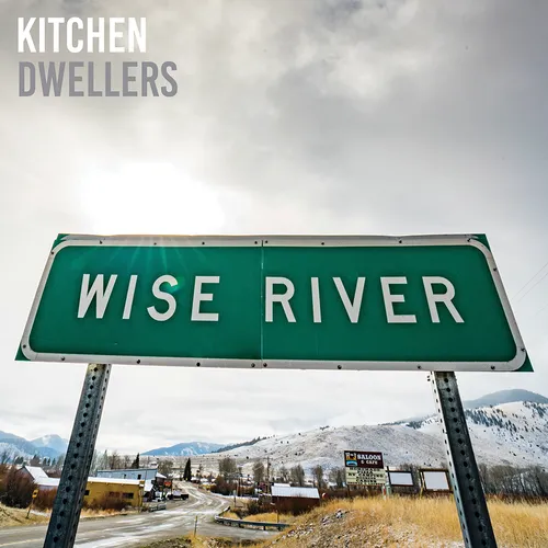 Kitchen Dwellers - Wise River [LP]