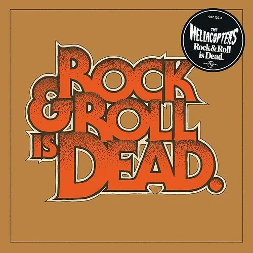 The Hellacopters - Rock & Roll Is Dead