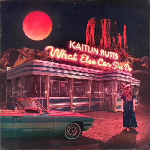 Kaitlin Butts - What Else Can She Do [Electric Blue LP]