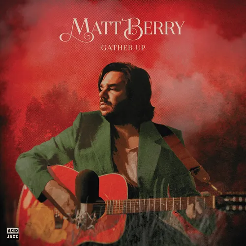 Matt Berry - Gather Up (Ten Years On Acid Jazz) vinyl record cover