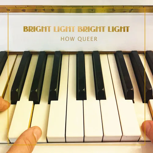 Bright Light Bright Light - How Queer [Indie Exclusive Limited Edition Gold LP]