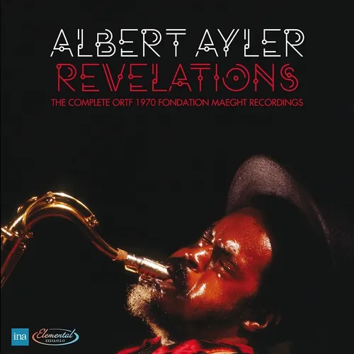 Albert Ayler - Revelations: The Complete ORTF 1970 Fondation Maeght Recordings [RSD 2022]