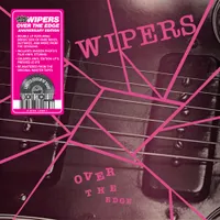 Wipers - Over The Edge - Anniversary Edition [RSD 2022]