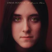 Linda Hoover - I Need To Shine [RSD 2022] []