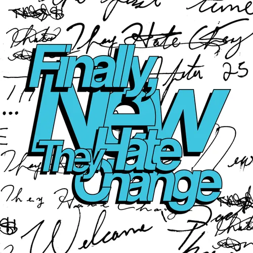 They Hate Change - Finally, New [Florida Exclusive Clear Orange LP]