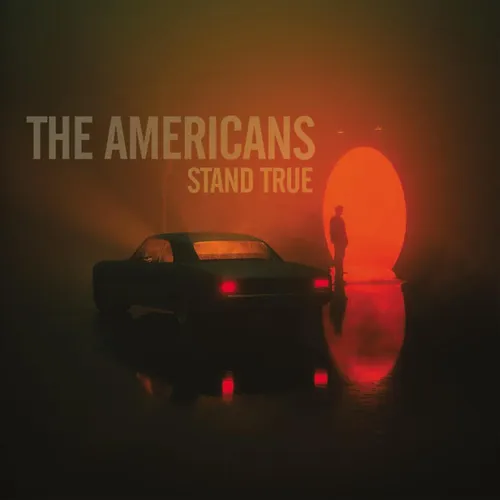 The Americans - Stand True [LP]
