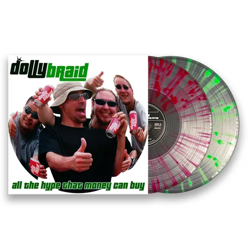 Dollybraid - All The Hype That Money Can Buy [Limited Edition Colored Vinyl]
