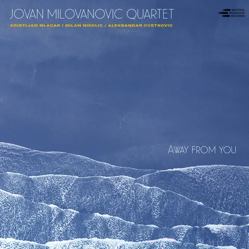 Jovan Milovanovic - Away From You