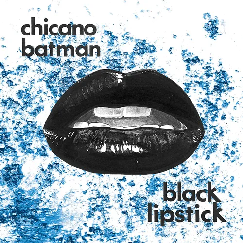 Chicano Batman - Black Lipstick [Limited Edition Red Vamp LP]