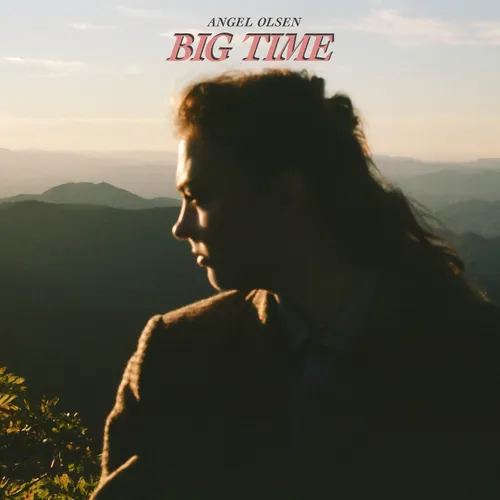 Angel Olsen - Big Time vinyl record cover