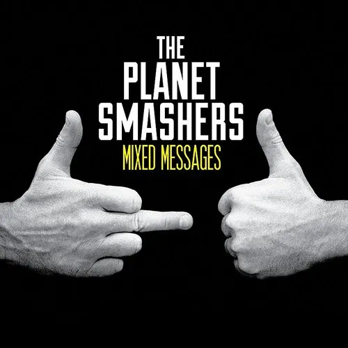 Planet Smashers - Mixed Messages vinyl record cover