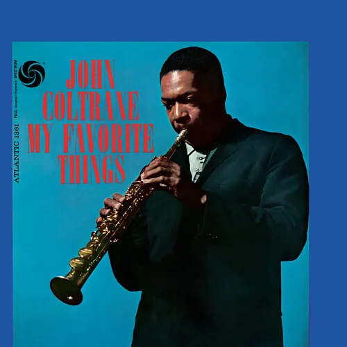 John Coltrane - My Favorite Things: 60th Anniversary Deluxe Edition vinyl record cover