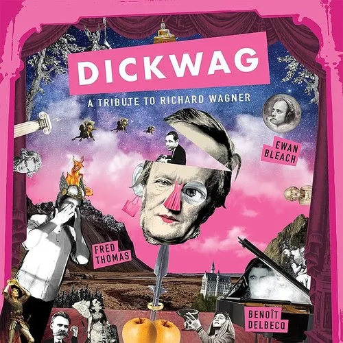 Fred Thomas - Dick Wag: A Tribute To Richard Wagner (Uk)