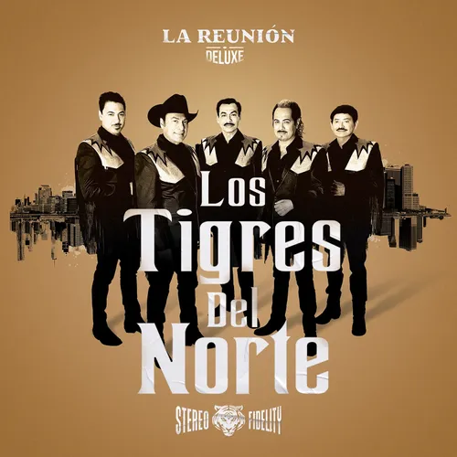 Los Tigres Del Norte - La Reunion [Deluxe]