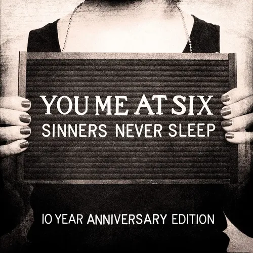 You Me At Six - Sinners Never Sleep: 10th Anniversary [Deluxe Silver 3LP]