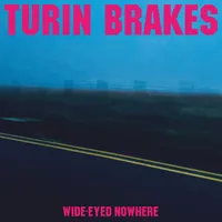 Turin Brakes - Wide-Eyed Nowhere [Indie Exclusive Limited Edition Pink LP]