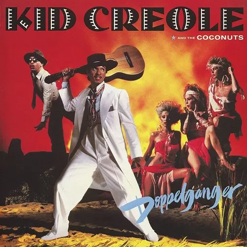Kid Creole & The Coconuts - Doppelganger
