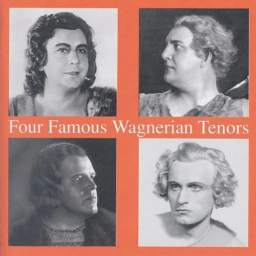 4 Famous Wagnerian Tenors
