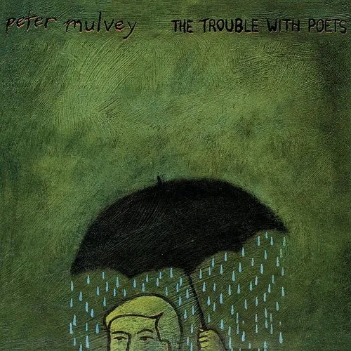 Peter Mulvey - Trouble With Poets