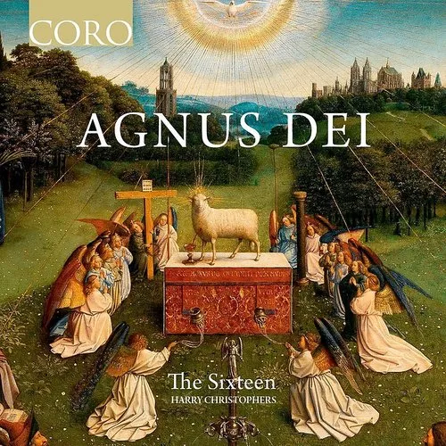 The Sixteen - Agnus Dei / Various