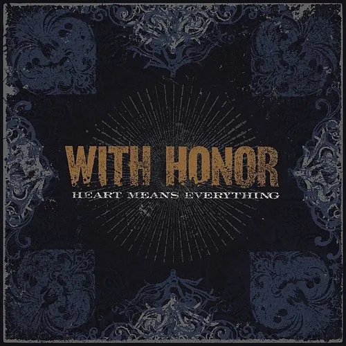 With Honor - Heart Means Everything (Re-Mastered) [Remastered]