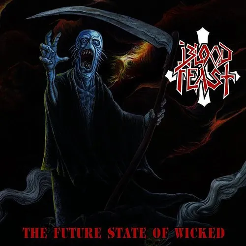 Blood Feast - The Future State Of Wicked vinyl record cover
