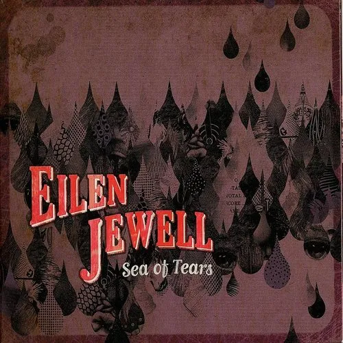 Eilen Jewell - Sea Of Tears (Uk)