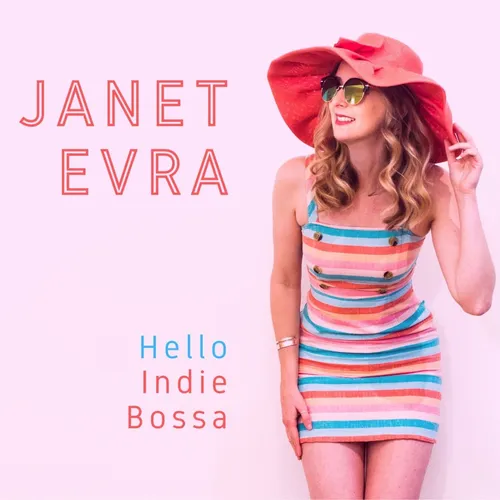 Janet Evra - Hello Indie Bossa