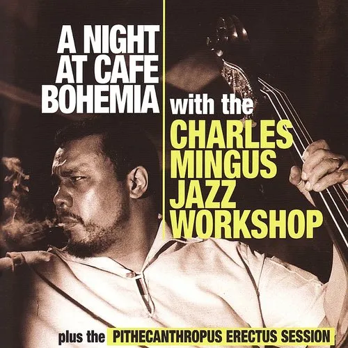 Night At Cafe Bohemia/Pithecanthropus Erectus Sess