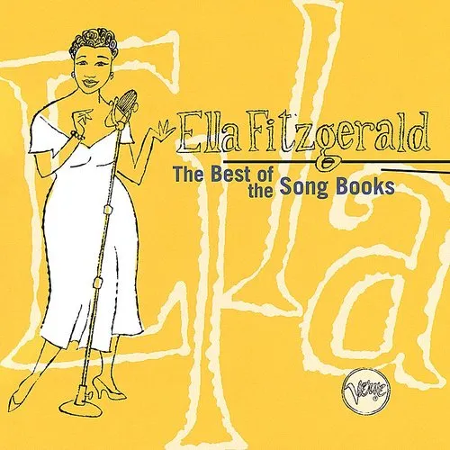 Ella Fitzgerald - Best Of The Song Books