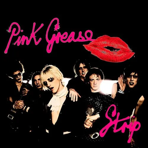 Pink Grease - Strip (2 Tracks) [Single]