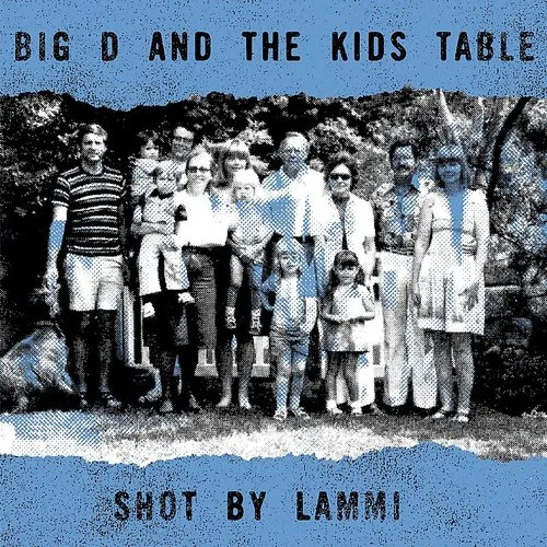 Big D and The Kids Table - Shot By Lammi vinyl record cover