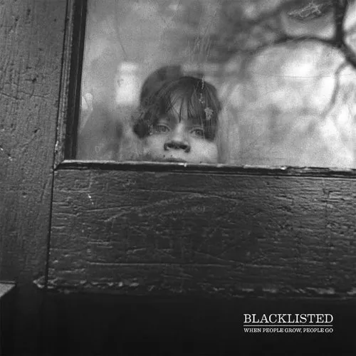 Blacklisted - When People Grow People Go vinyl record cover