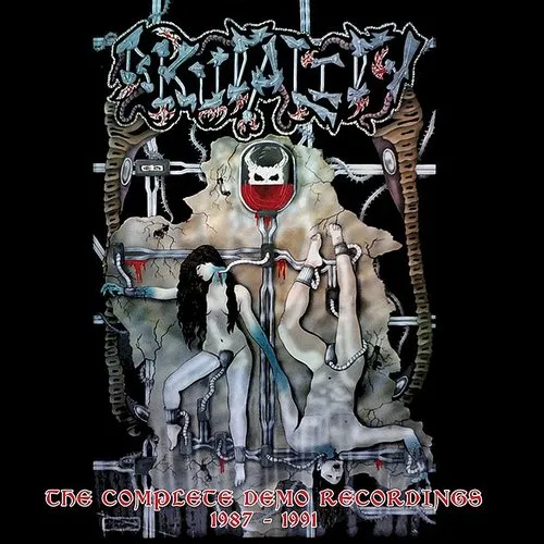 Brutality - Complete Demo Recordings 1987 - 1991
