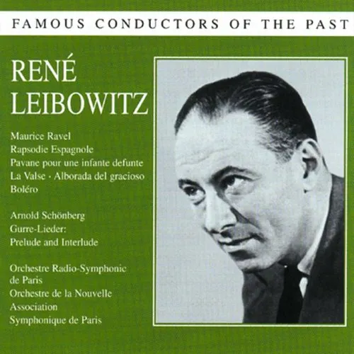 Famous Conductors of the Past: Rene Leibowitz