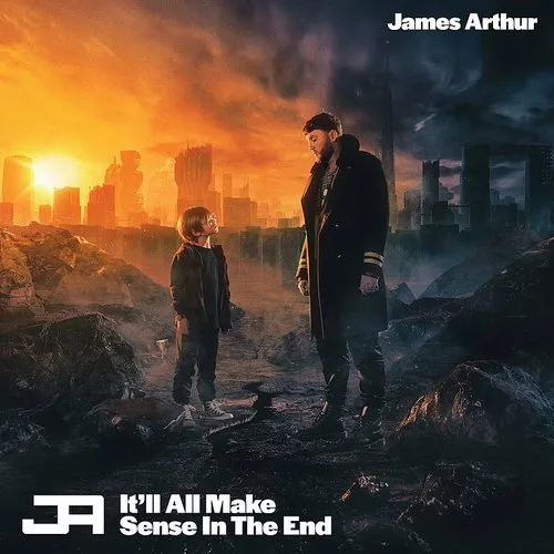 James Arthur - It'll All Make Sense In The End (Pict) (Uk)